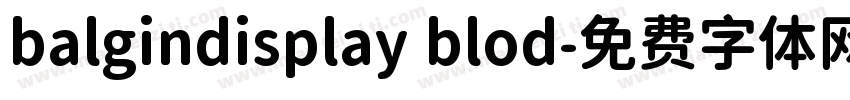 balgindisplay blod字体转换